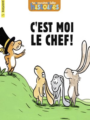 cover image of Le lapin à lunettes-C'est moi le chef ?